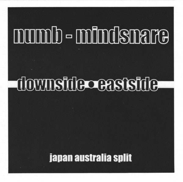 Numb (3) / Mindsnare : Downside Eastside (7")