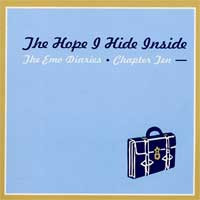 Various : The Emo Diaries Chapter Ten: The Hope I Hide Inside (CD, Comp)