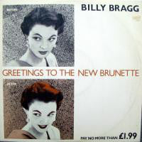 Billy Bragg : Greetings To The New Brunette (12", Single)