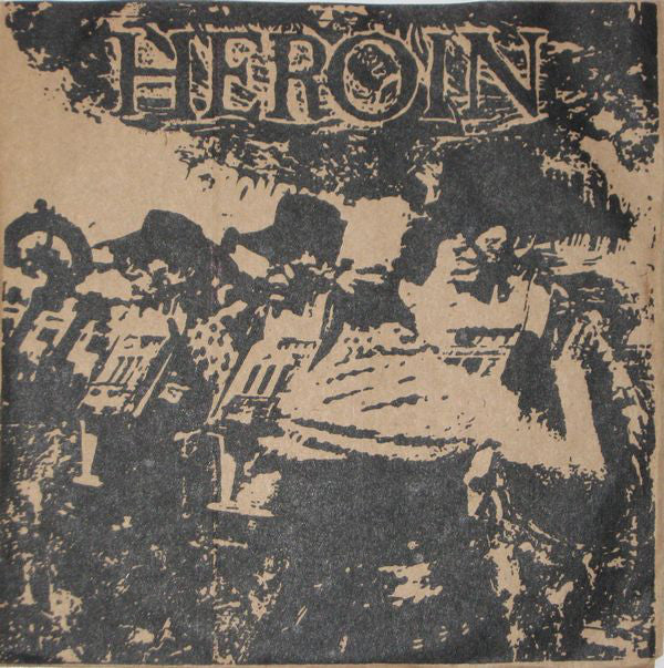 Heroin (3) : Heroin (7")