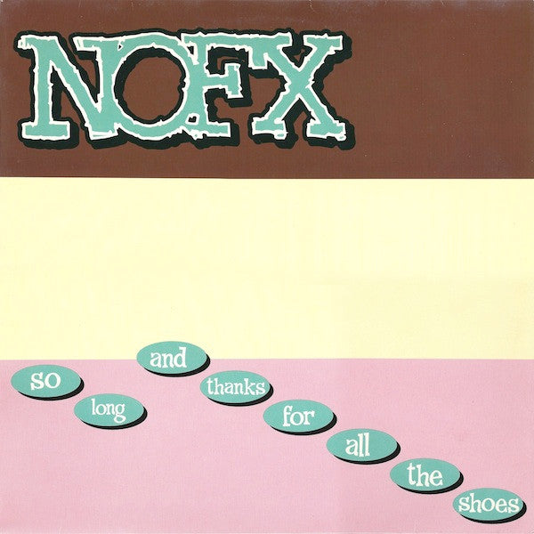 NOFX : So Long And Thanks For All The Shoes (LP, Album)