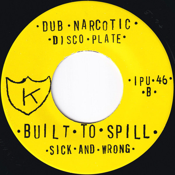 Built To Spill : Joyride / Sick And Wrong (7", Single)