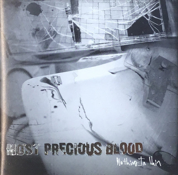 Most Precious Blood : Nothing In Vain (CD, Album)