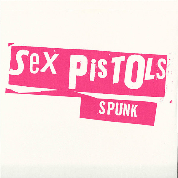 Sex Pistols : Spunk (LP, Album, RE)