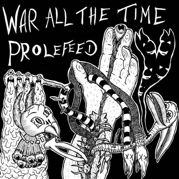 War All The Time / Prolefeed : War All The Time / Prolefeed (LP, Album)