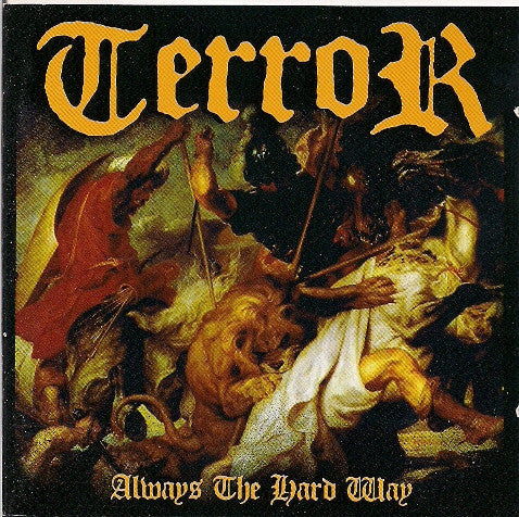Terror (3) : Always The Hard Way (CD, Album)