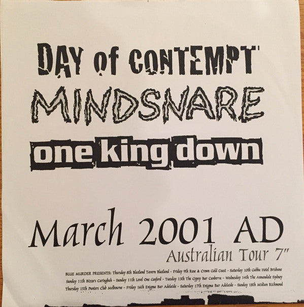 Day Of Contempt / Mindsnare / One King Down : March 2001 AD Australian Tour 7" (7", Ltd, Num, W/Lbl)