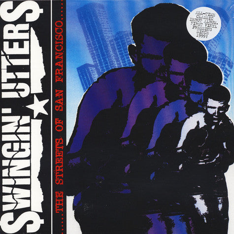 Swingin' Utters : The Streets Of San Francisco (LP, Album, RE, RM)
