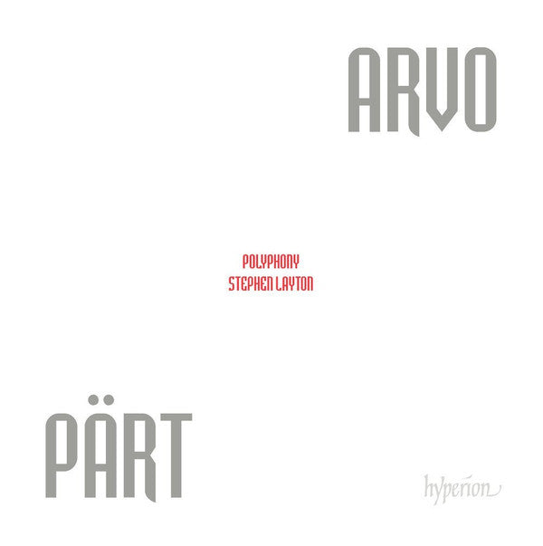 Arvo Pärt - Polyphony, Stephen Layton : Choral Music (CD, Album)