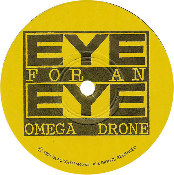 Eye For An Eye : Omega Drone (7")