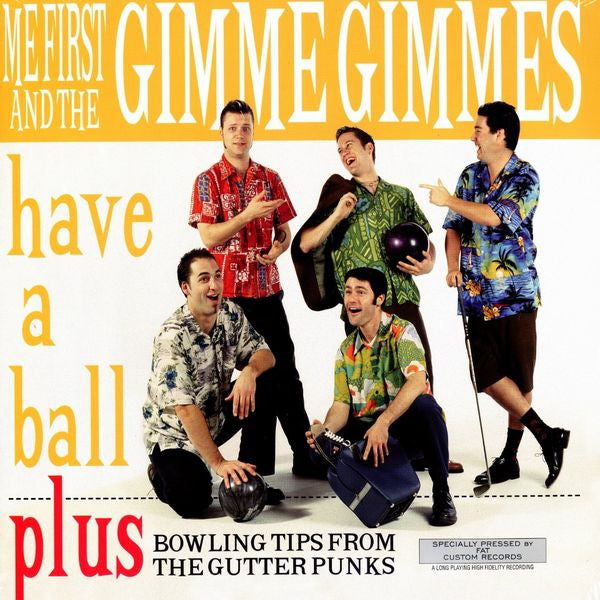 Me First And The Gimme Gimmes : Have A Ball (LP, Album)