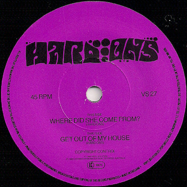 Hard-Ons : Where Did She Come From? (7", Single, Ltd)