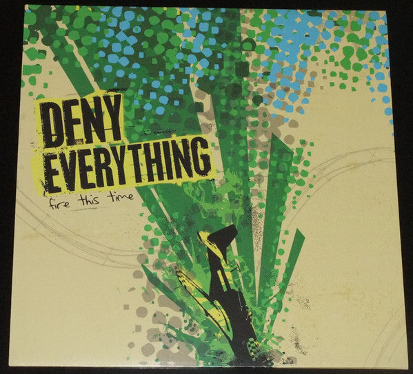 Deny Everything : Fire This Time (LP, Album, Cle)
