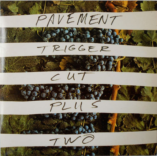 Pavement : Trigger Cut Plus Two (7", Single)