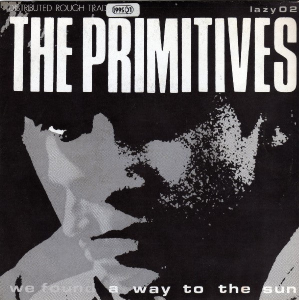 The Primitives : Really Stupid / We Found A Way To The Sun (7", Single)