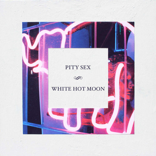 Pity Sex : White Hot Moon (LP, Album, Ltd, Ele)