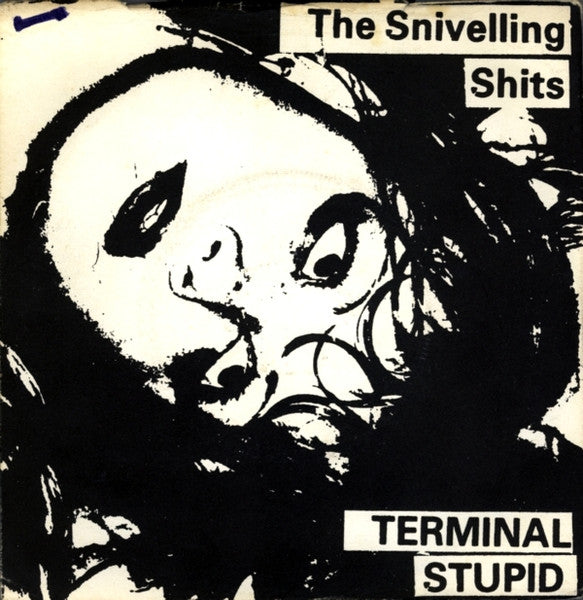 The Snivelling Shits : Terminal Stupid (7", Single, RP)