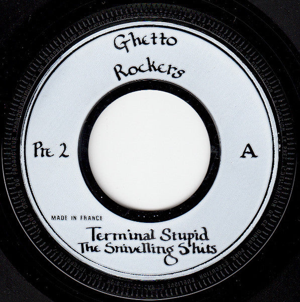 The Snivelling Shits : Terminal Stupid (7", Single, RP)