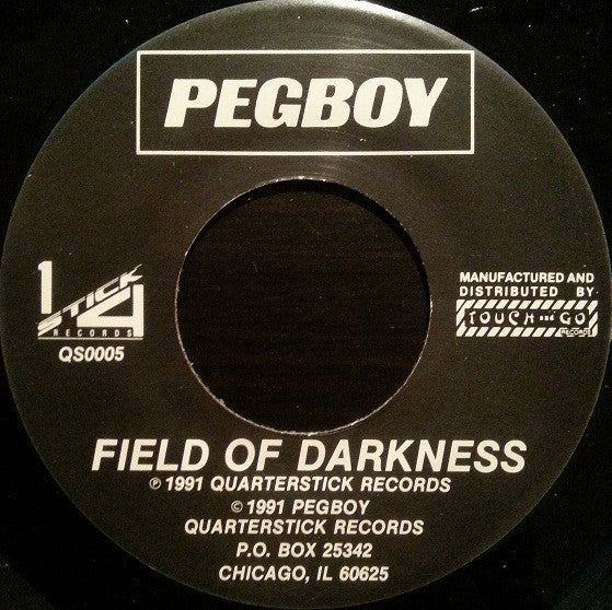 Pegboy : Field Of Darkness / Walk On By (7", Single)