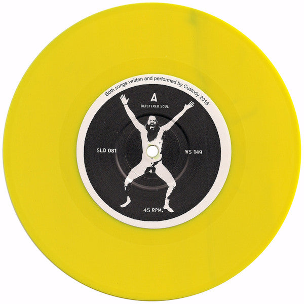 Custody : Blistered Soul / Whatever We Decide (7", Single, Num, Yel)