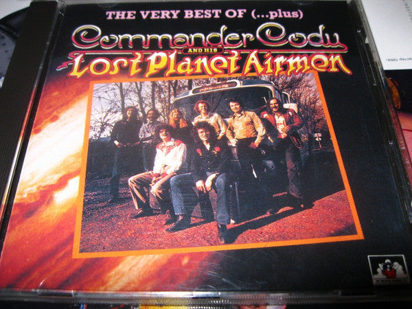 Commander Cody And His Lost Planet Airmen : The Very Best Of (... plus) (CD, Comp)