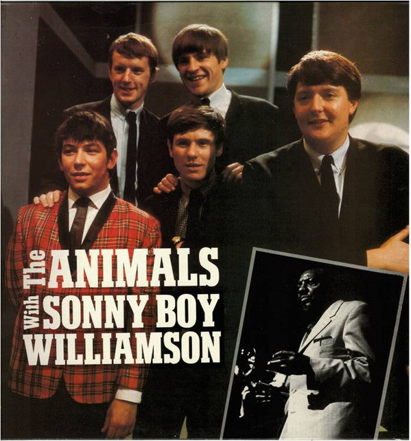 The Animals With Sonny Boy Williamson (2) : The Animals With Sonny Boy Williamson (LP, Comp)
