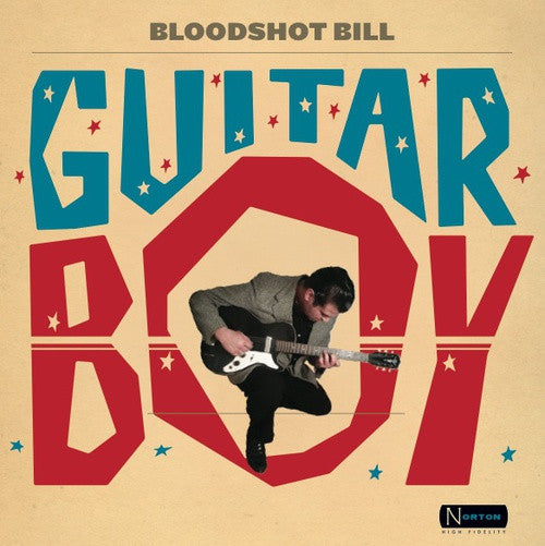 Bloodshot Bill : Guitar Boy (LP, Album)
