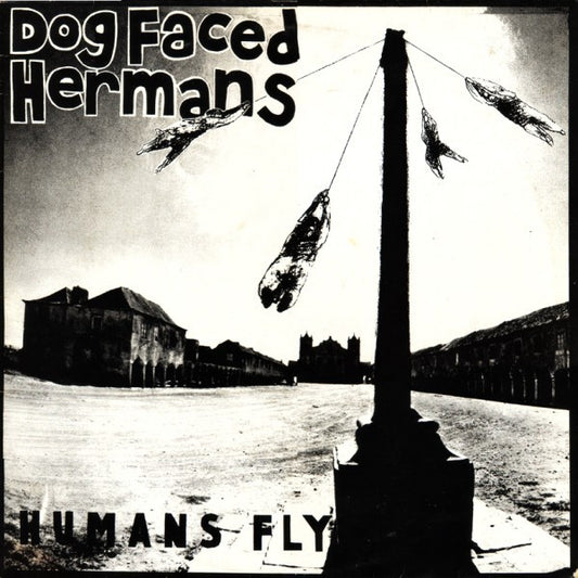 Dog Faced Hermans : Humans Fly (LP, Album)