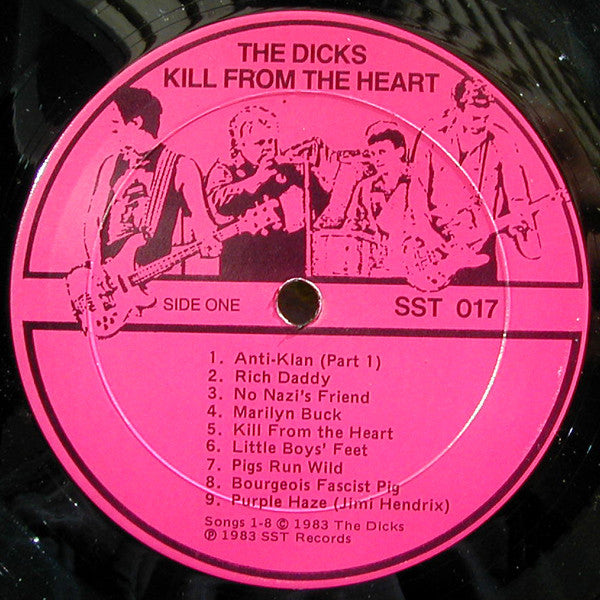 Dicks : Kill From The Heart (LP, Album)