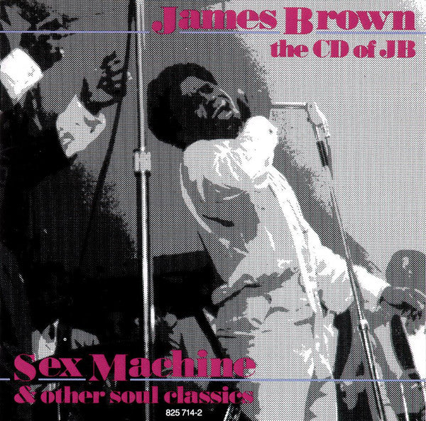 James Brown : CD Of JB (Sex Machine And Other Soul Classics) (CD, Comp, RE)