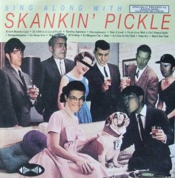 Skankin' Pickle : Sing Along With Skankin' Pickle (CD, Album, RE)