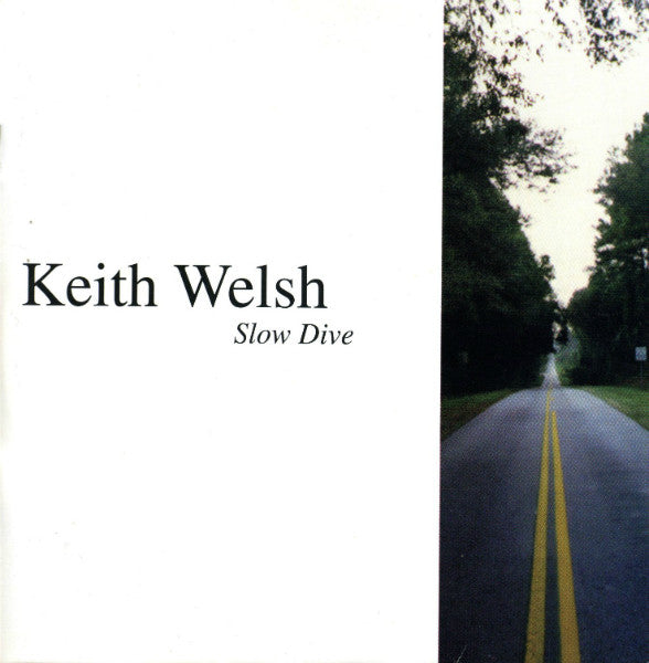 Keith Welsh (3) : Slow Dive (CD, Album)