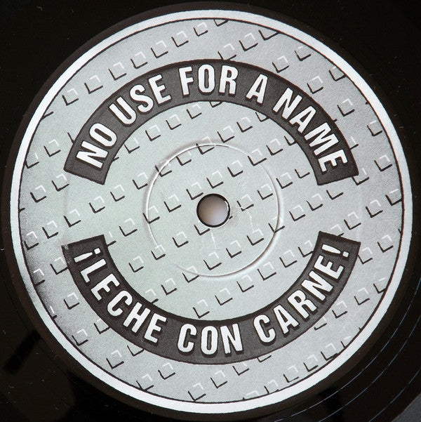 No Use For A Name : ¡Leche Con Carne! (LP, Album)