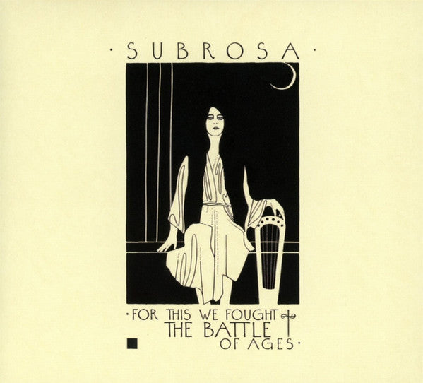 Subrosa (3) : For This We Fought The Battle Of Ages (CD, Album)