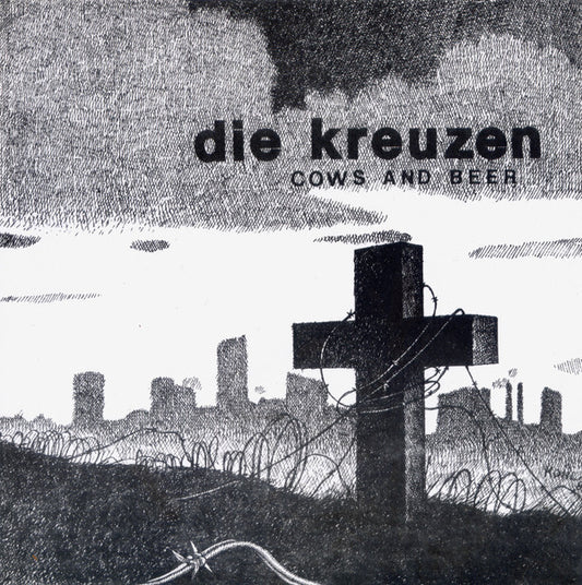 Die Kreuzen : Cows And Beer (7", RE, Whi)