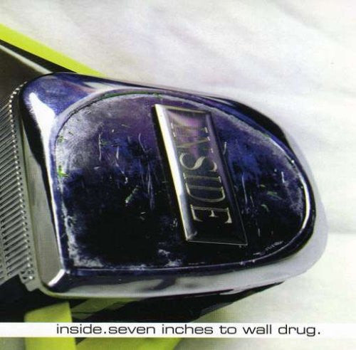 Inside (9) : Seven Inches To Wall Drug (CD, Comp)