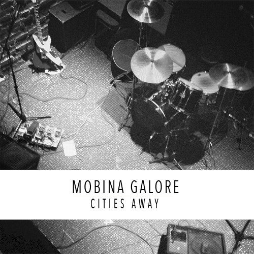 Mobina Galore : Cities Away (LP, Album)