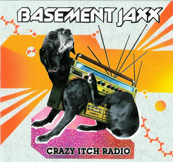 Basement Jaxx : Crazy Itch Radio (CD, Album, 'O')