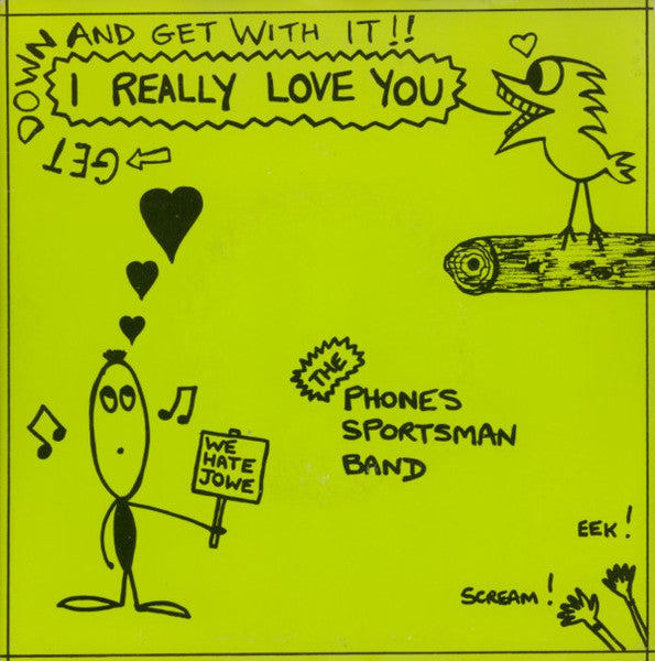 The Phones Sportsman Band : I Really Love You (7")