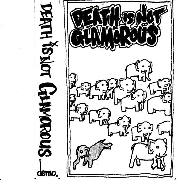 Death Is Not Glamorous : Demo (Cass, EP)