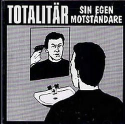 Totalitär : Sin Egen Motståndare (LP, Album, Ltd, RE, RM, Whi)