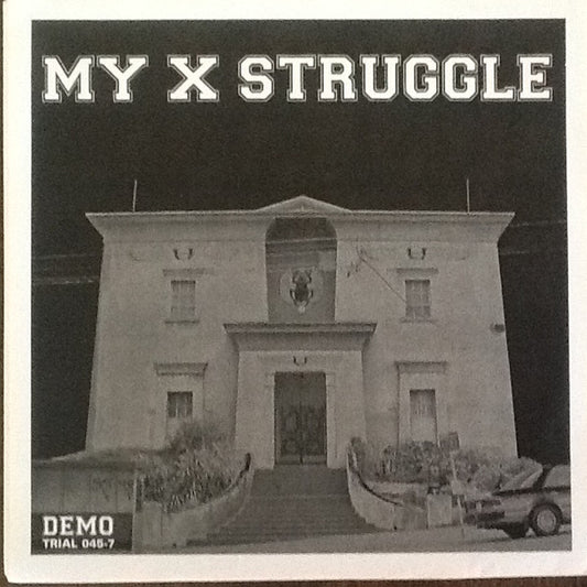 My X Struggle* : Demo (7", Ltd, W/Lbl, Gre)