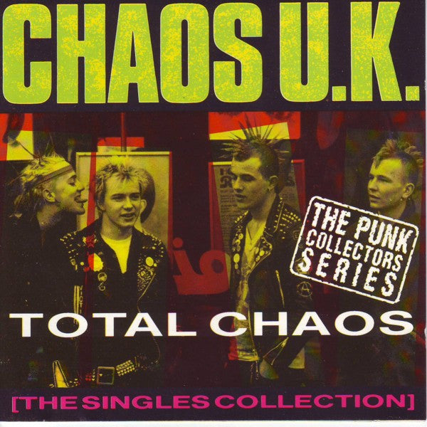 Chaos U.K.* : Total Chaos - The Singles Collection (CD, Comp)