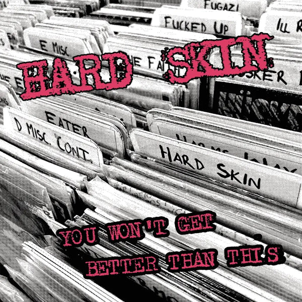 Hard Skin - You Won't Get Better Than This 7"