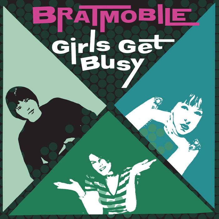 Bratmobile - Girls Get Busy LP