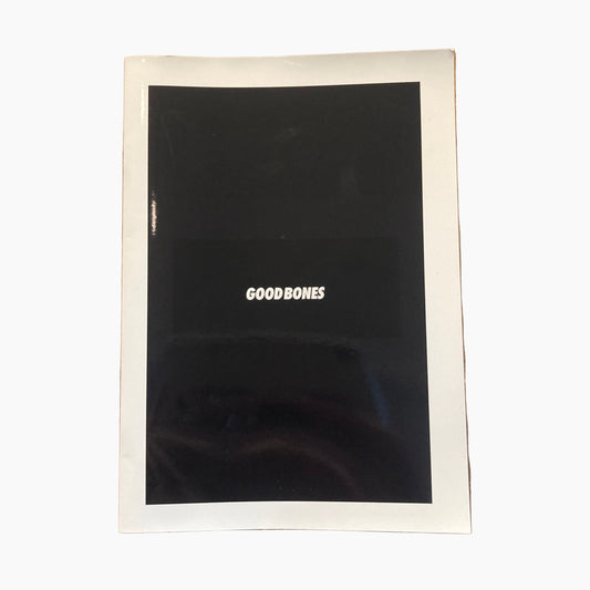 Good Bones ZINE