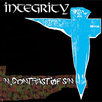 Integrity - In Contrast Of Sin 12"