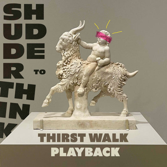 Shudder To Think - Thirst Walk 7"