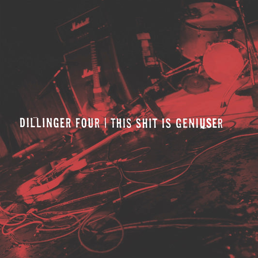 Dillinger Four - This Shit Is Geniuser LP