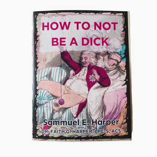 How To Not Be A Dick